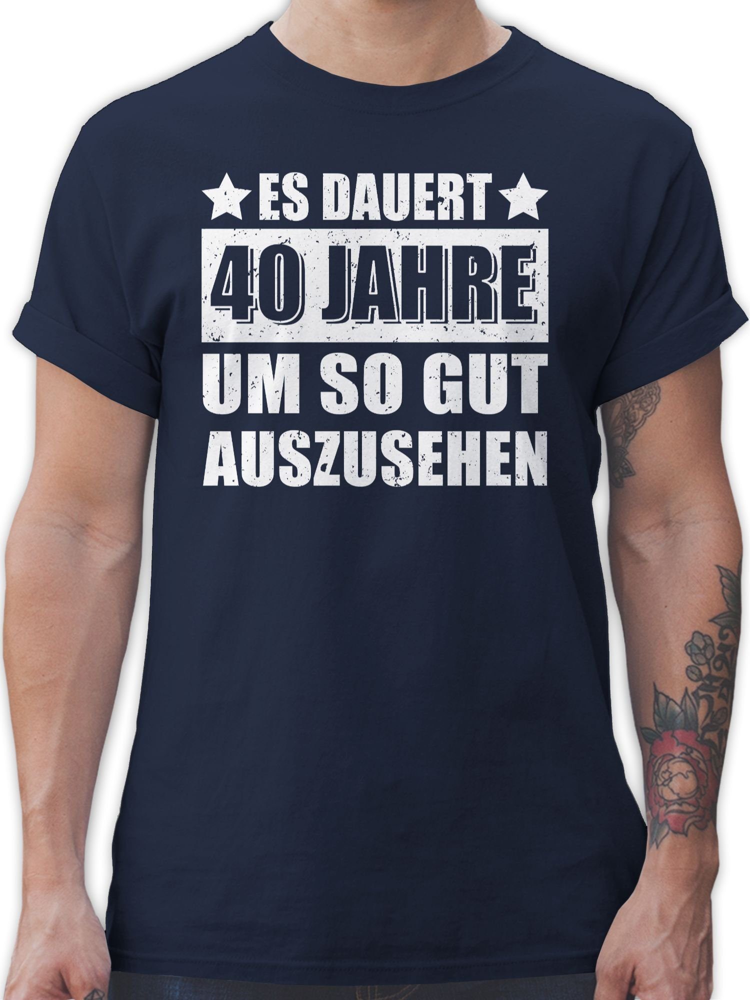 T-Shirt Es dauert vierzig Jahre um so gut auszusehen weiß