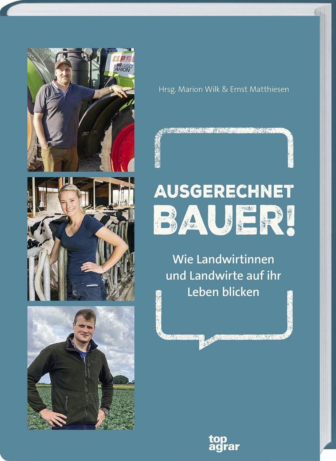 Ausgerechnet Bauer! / Marion Wilk und Ernst Matthiesen
