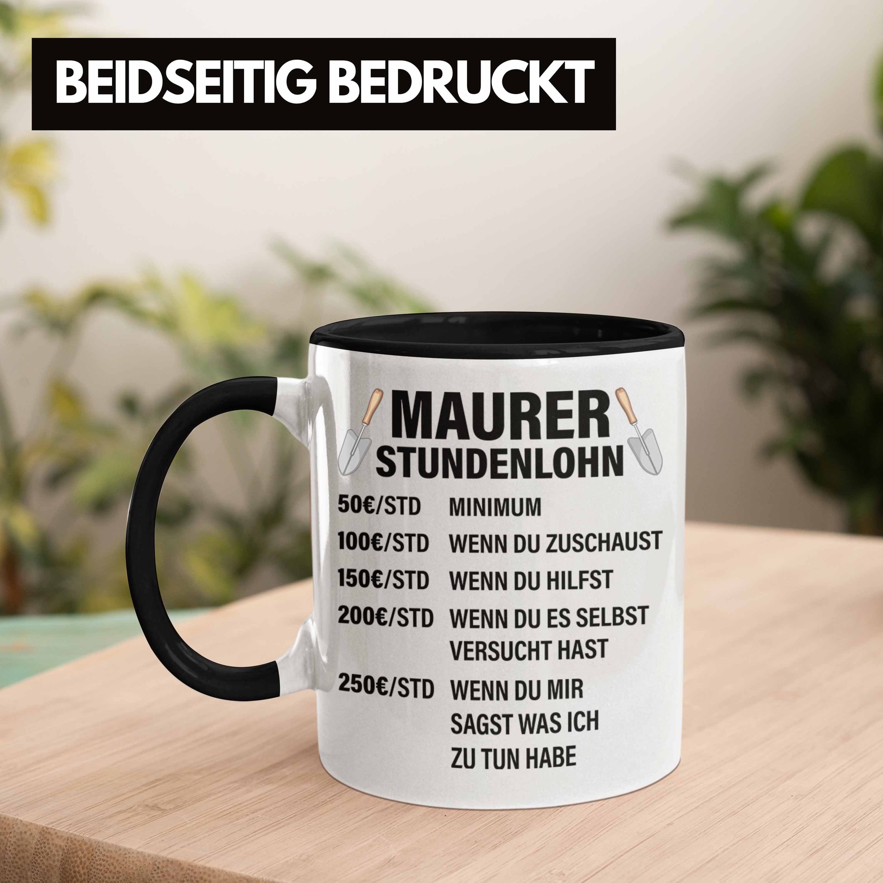 Männer Lustig Trendation Geschenkidee Spruch Schwarz Kaffeetasse Stundenlohn - Tasse Mit Maurer Geschenk Maurer Tasse Trendation