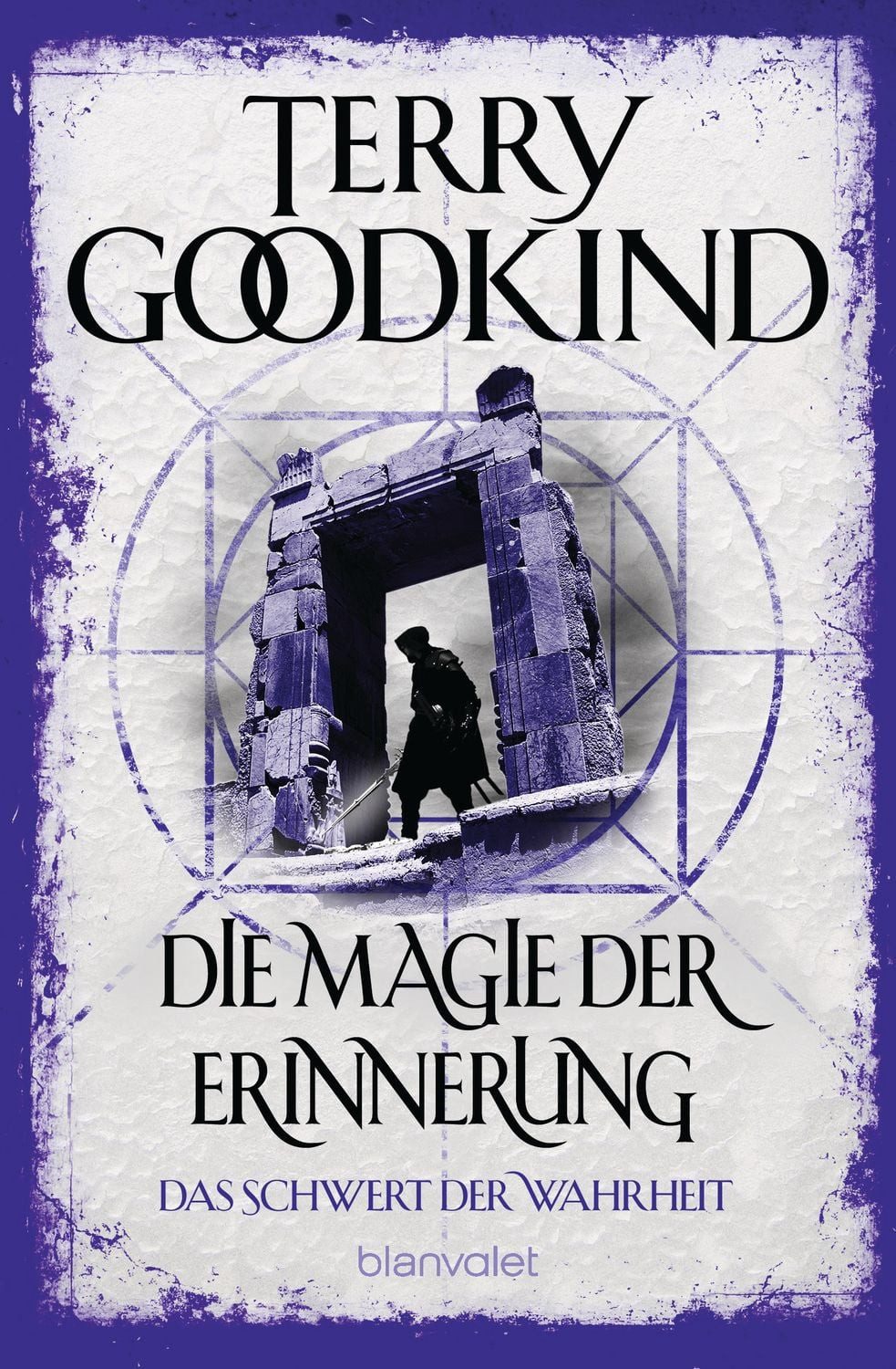 Die Magie der Erinnerung - Das Schwert der Wahrheit / Terry Goodkind