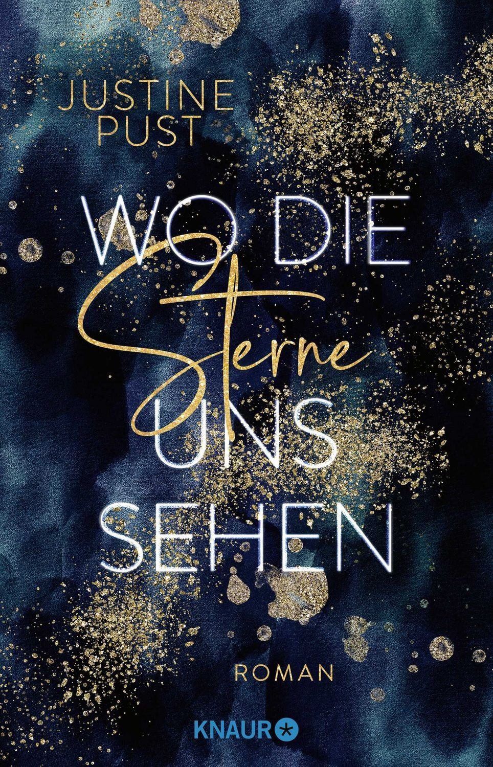 Wo die Sterne uns sehen / Justine Pust, Roman