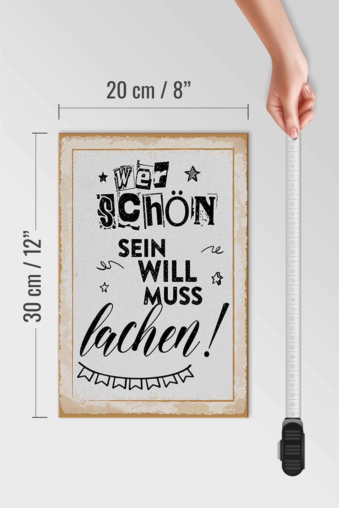 Femer GmbH Holzbild Spruch 20x30 cm Wer schön sein will muss lächeln Girlande, (1 St), Glatte Holzfaserplatte (MDF), vorn beschichtet