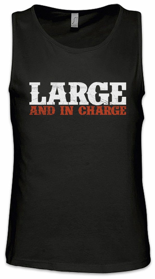 Tanktop Large And In Charge Ärmelloses T-Shirt Dick Dicker Stolz Übergewicht