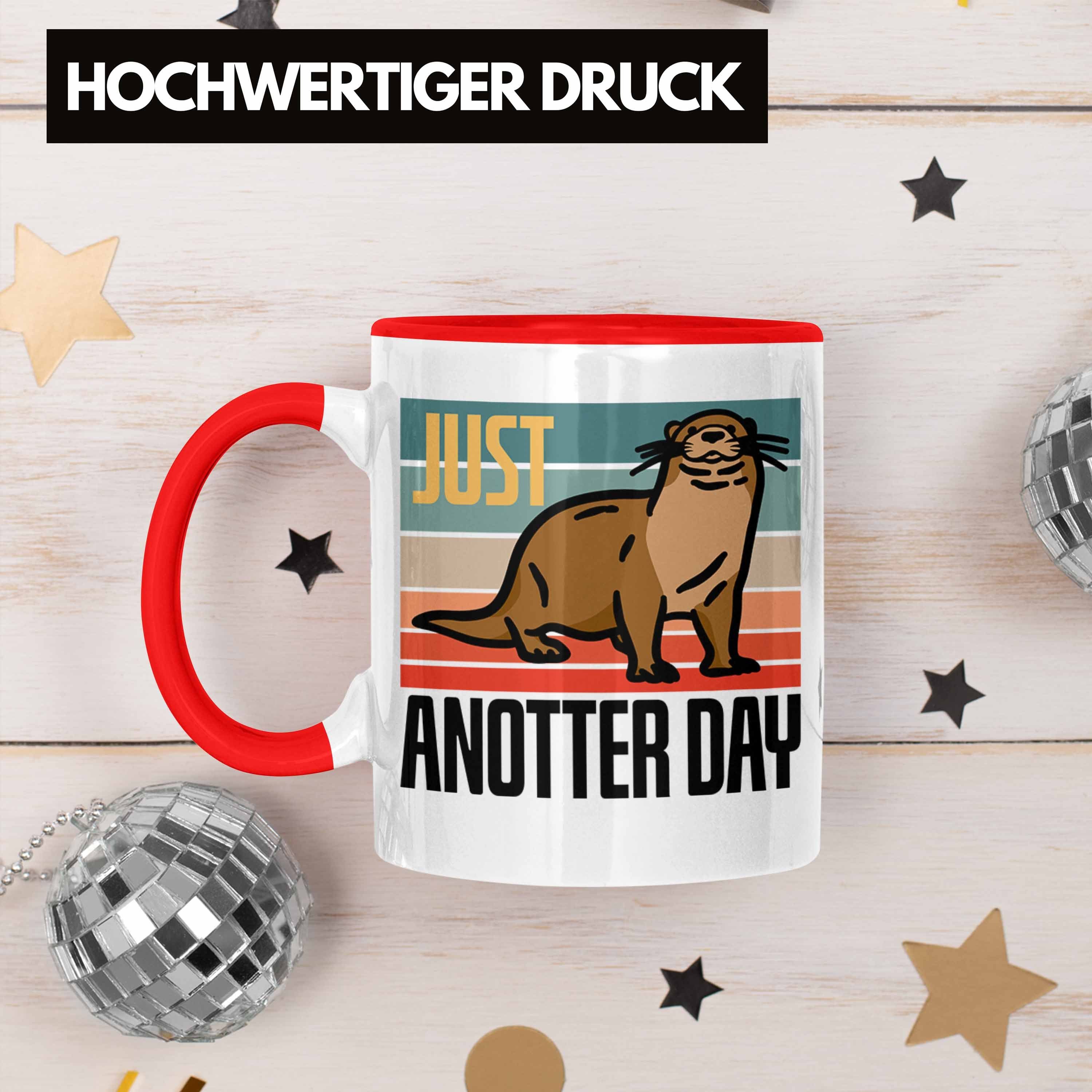"Just Tasse Anotter Tierliebhaber Tasse Geschenk Trendation für Day" Otter Rot Lustige