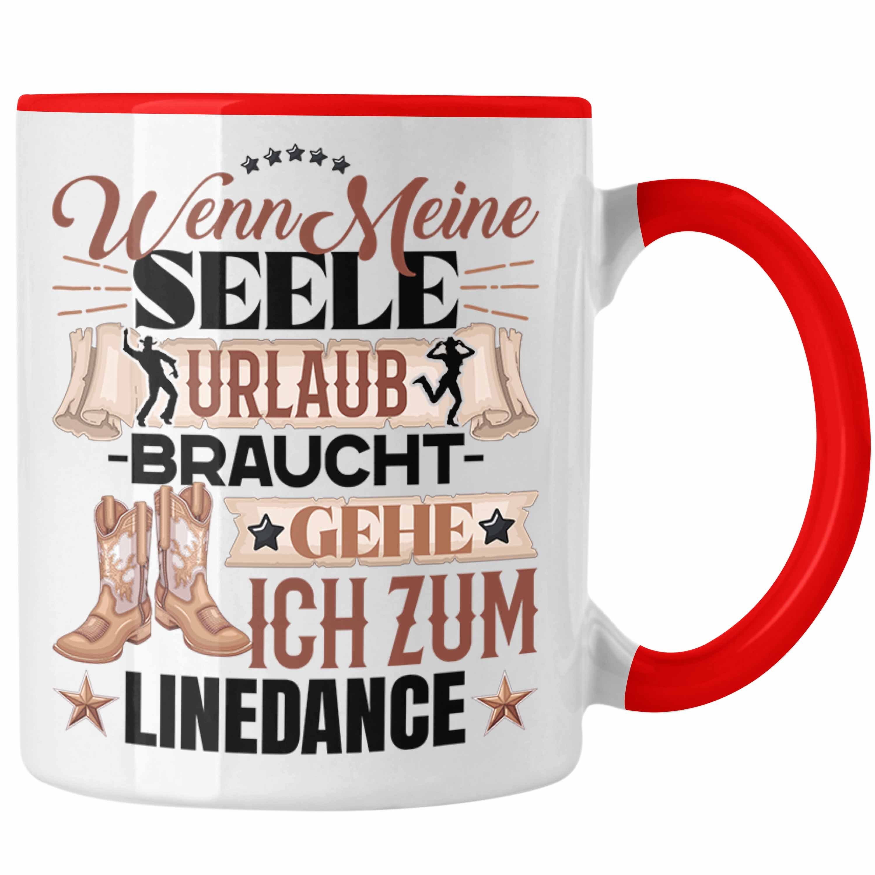 Trendation Tasse Linedance Tasse Geschenk Oma Rentnerin Wenn Meine Seele Urlaub Braucht Rot