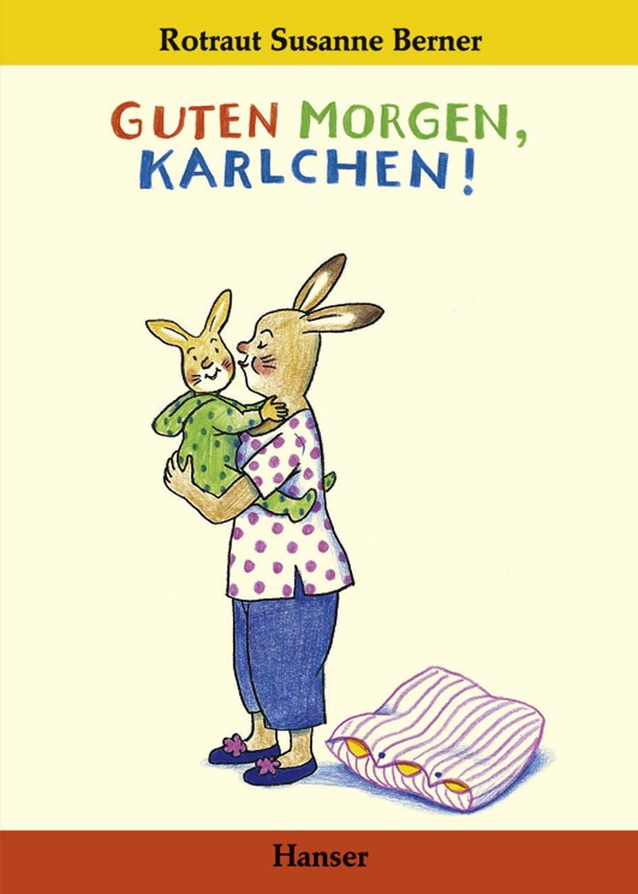 Guten Morgen, Karlchen! / Rotraut S. Berner
