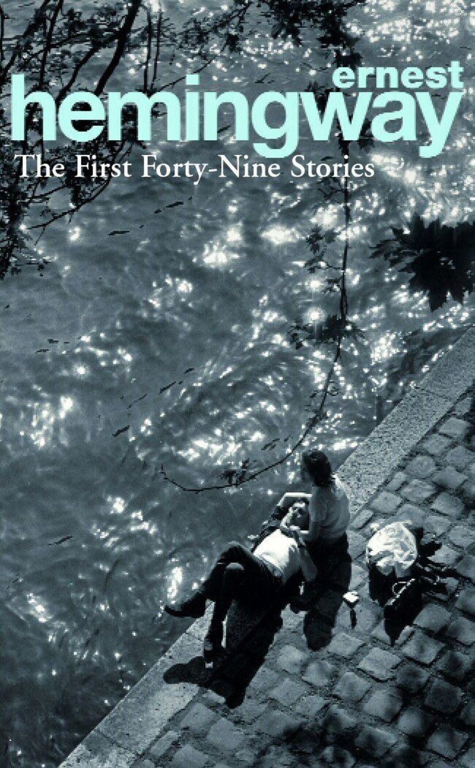 The First Fortynine (49) Stories / Ernest Hemingway