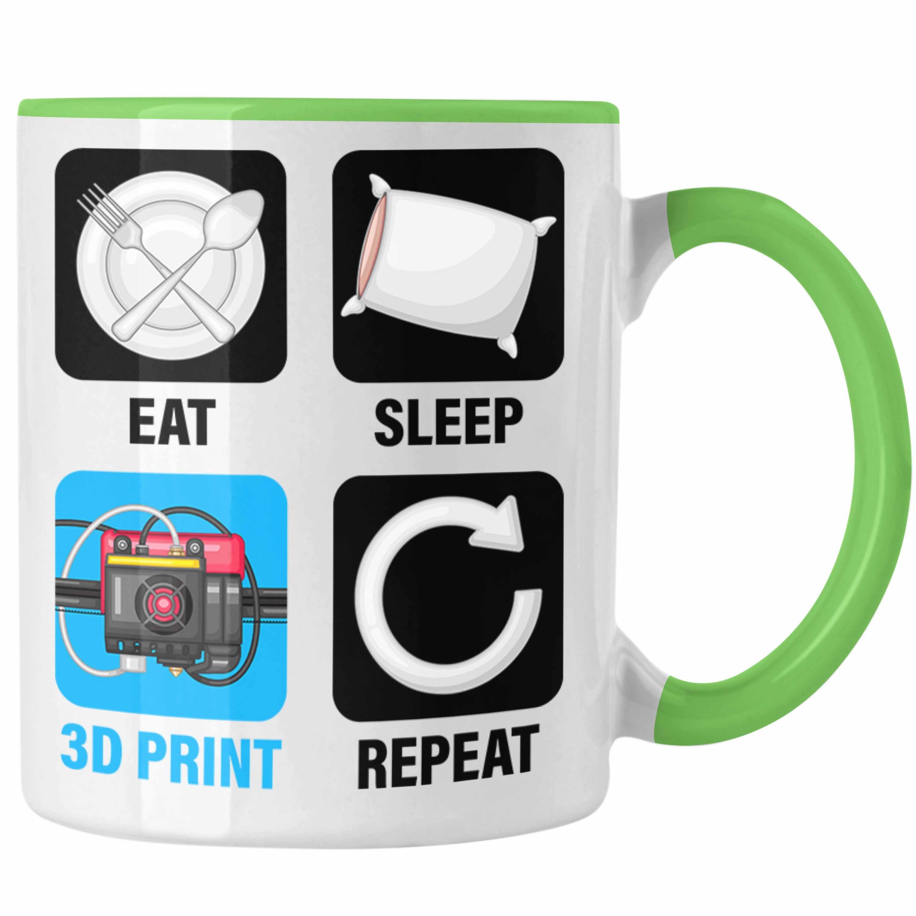 Trendation Tasse 3D Drucker Tasse Geschenk für 3D Printing Eat Sleep 3D Print Repeat Mä Grün