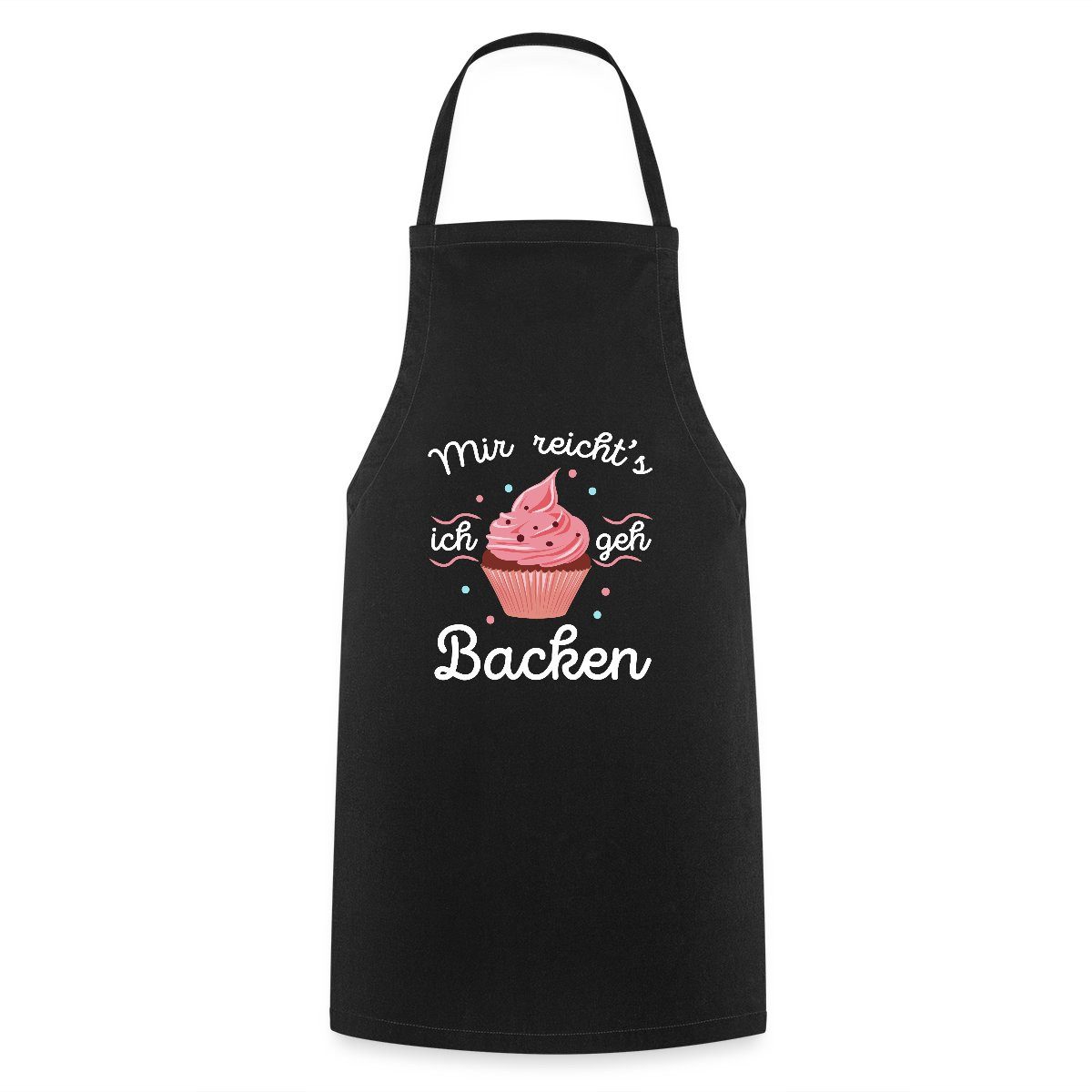 Spreadshirt Kochschürze Mir reichts ich geh Backen, Geschenk Für Bäckerin Kochschürze, (1-tlg)