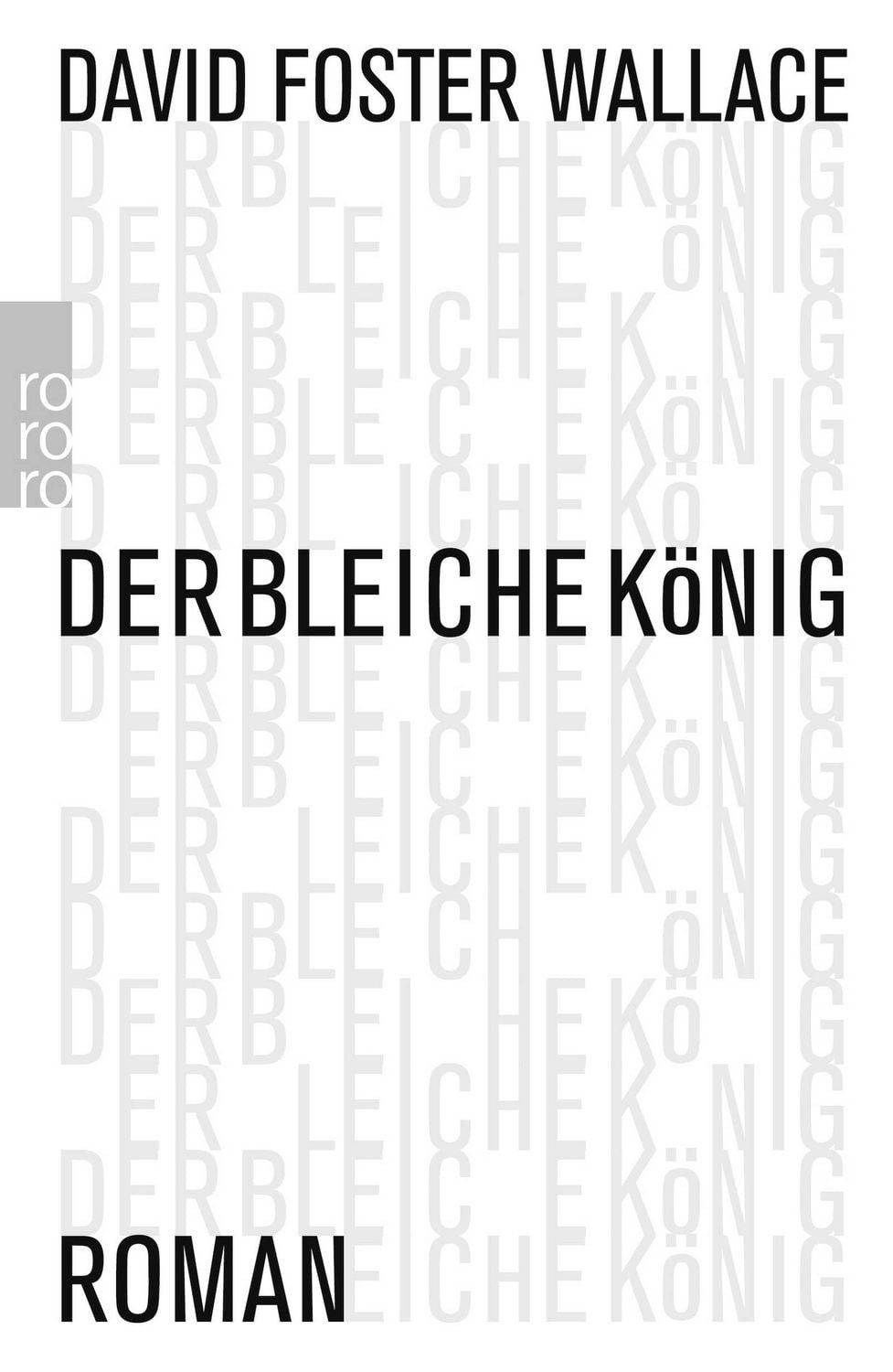 Der bleiche König / David Foster Wallace