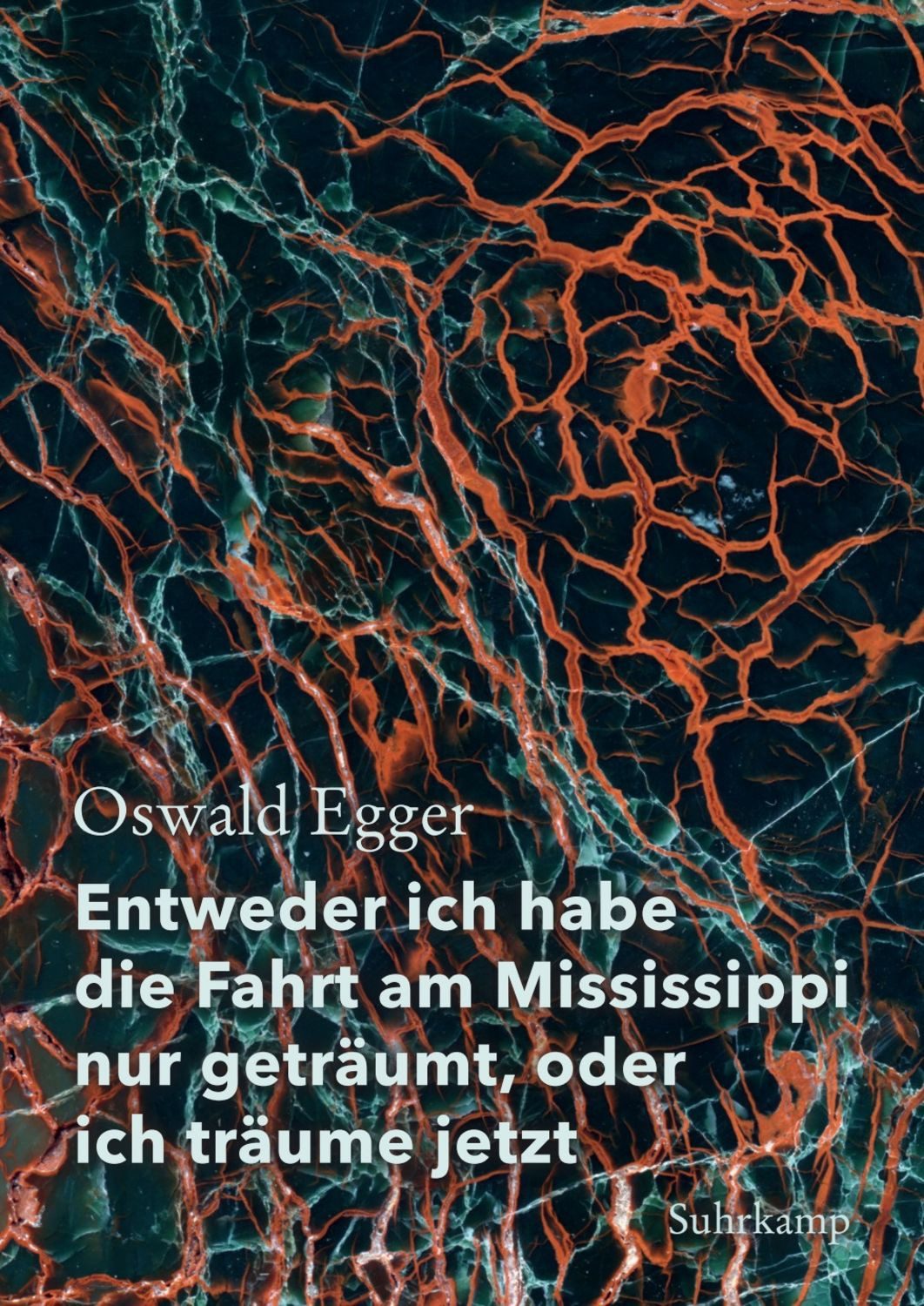 Entweder ich habe die Fahrt am Mississippi nur geträumt, oder ich träu / Oswald Egger