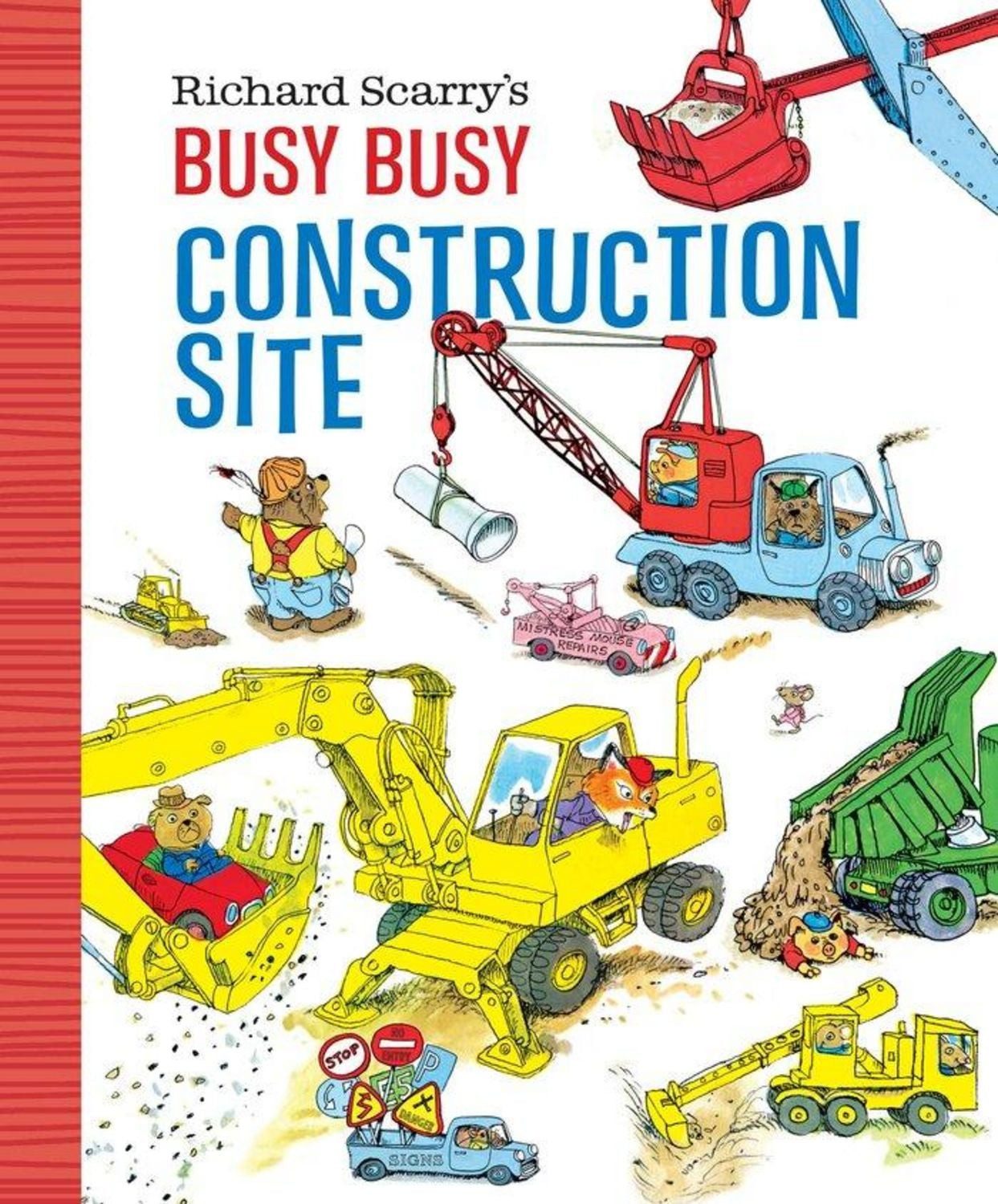 Richard Scarry's Busy Busy Construction Site / Richard Scarry
