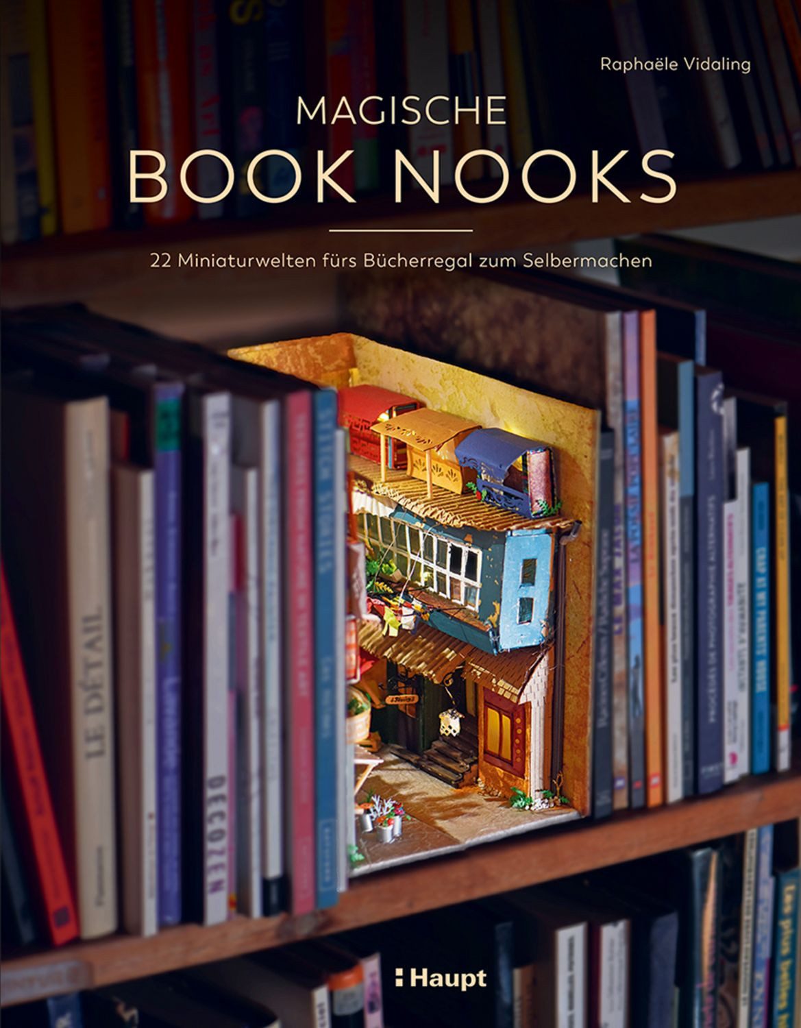 Magische Book Nooks / Raphaele Vidaling