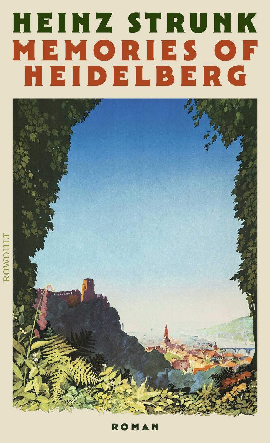 Memories of Heidelberg / Heinz Strunk