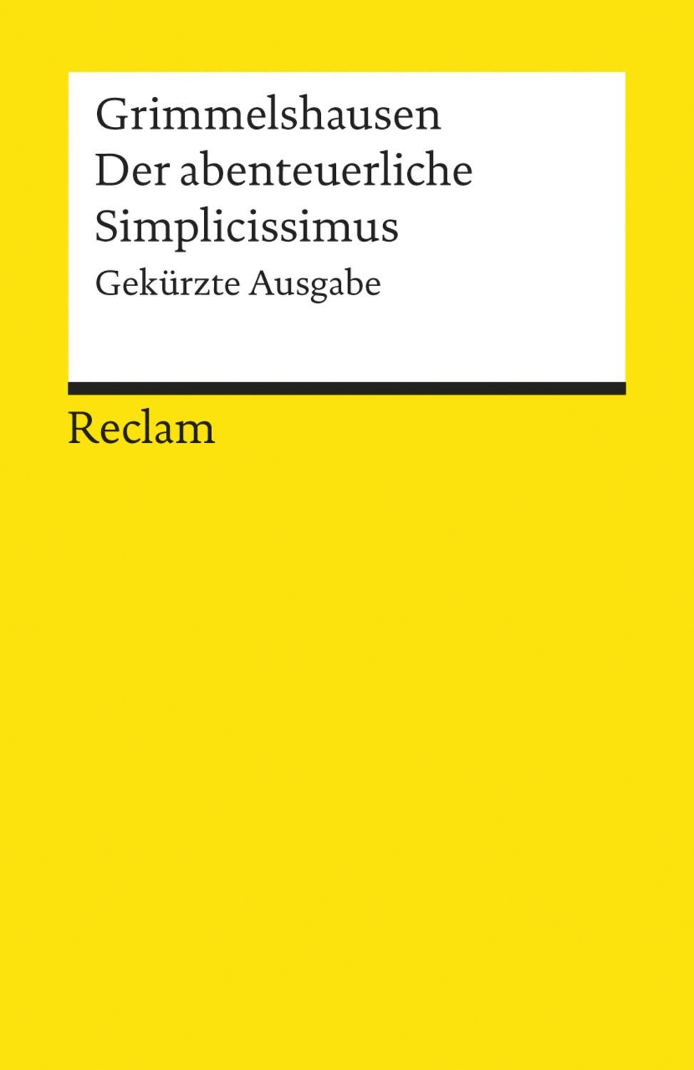 Der abenteuerliche Simplicissimus / Hans Jacob Christoffel Grimmelshausen