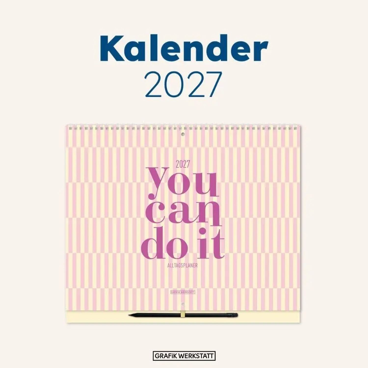 Grafik Werkstatt Familienkalender Alltagsplaner 2027 you can do it