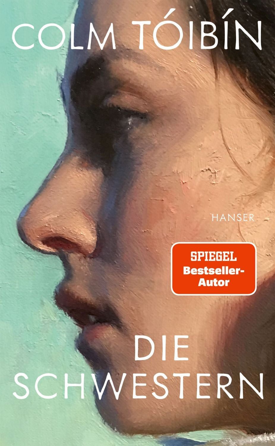 Die Schwestern / Colm Tóibín