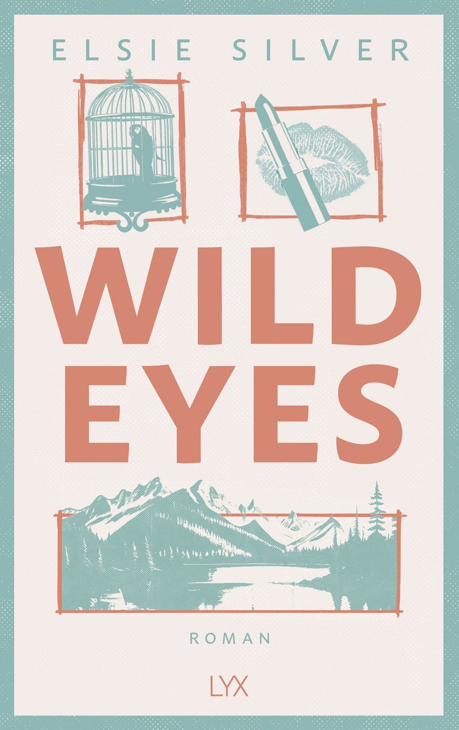 Wild Eyes / Elsie Silver, Mit fortlaufender Rückengestaltung und Karte des Elsieversums