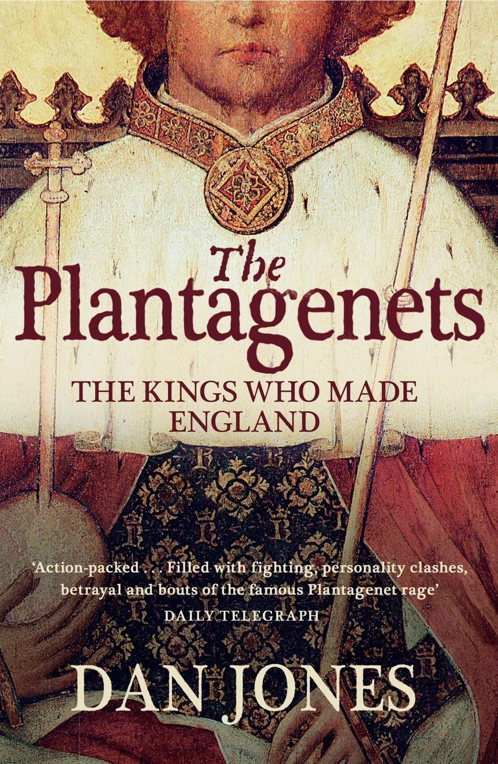 The Plantagenets / Dan Jones