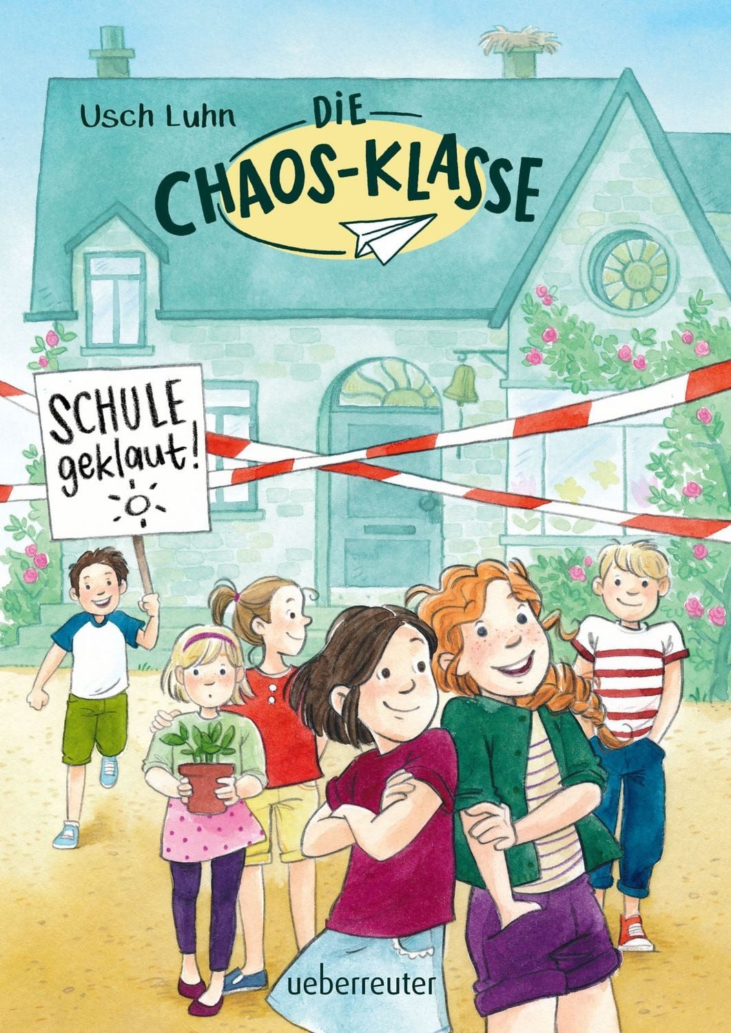 Kinderbuch Die Chaos-Klasse - Schule geklaut! (Die Chaos-Klasse, Bd. 1) Usch Luhn