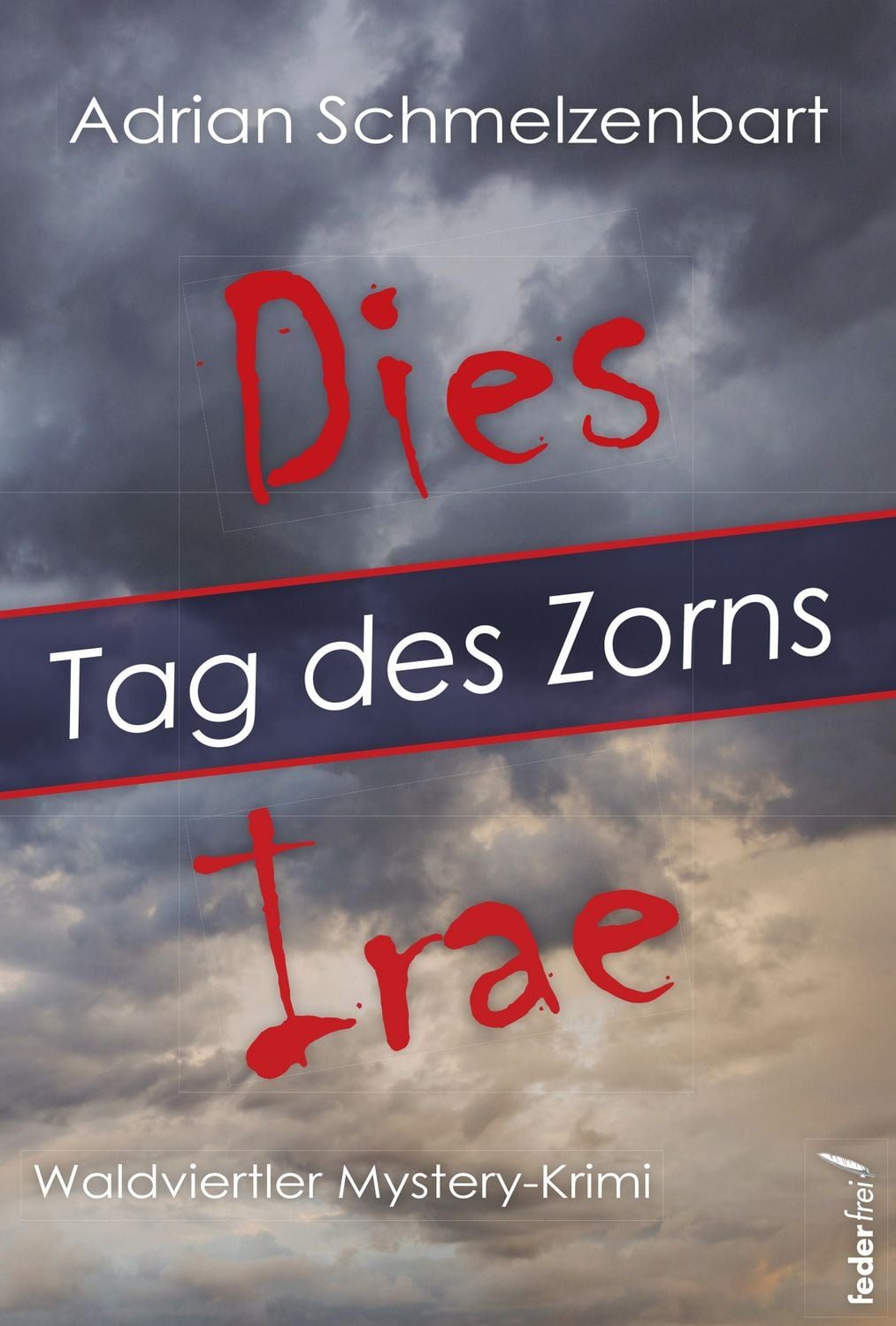 Dies irae / Adrian Schmelzenbart