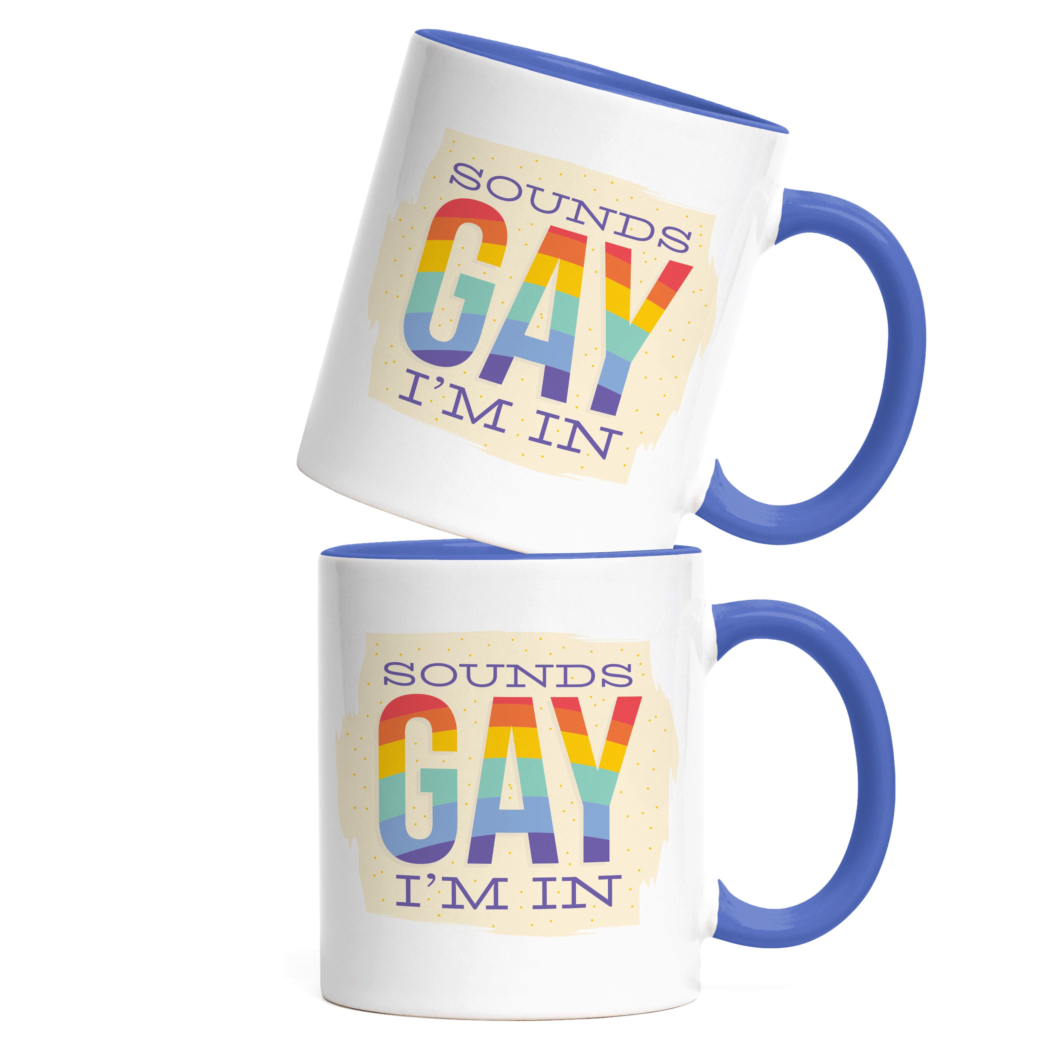 Sounds Gay LGBT Hey!Print Homosexuell I'm Keramik Queer Gay In LGBTQ Pride Tasse Tasse Pride Rainbow Week, CSD Blau Lustig