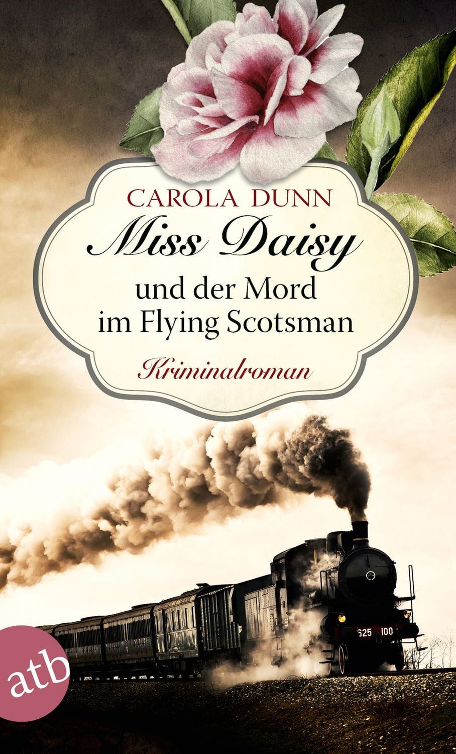 Miss Daisy und der Mord im Flying Scotsman / Carola Dunn