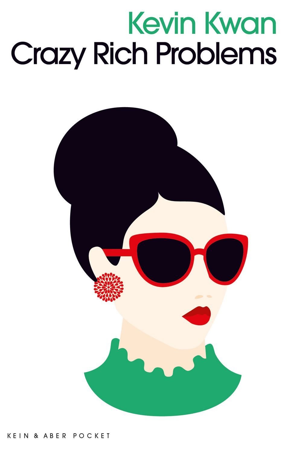 Crazy Rich Problems / Kevin Kwan
