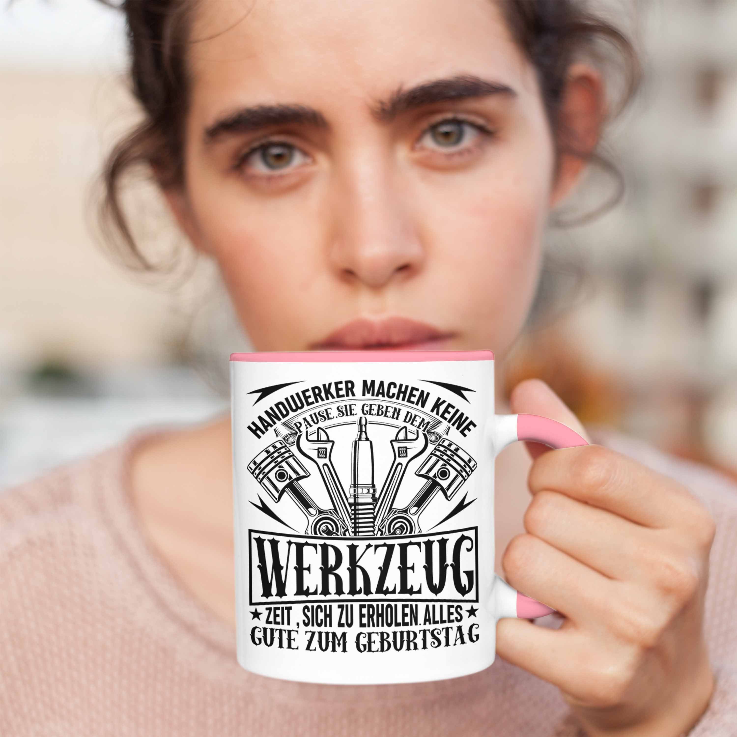 Trendation Tasse Handwerker Geburtstag Männer Geschen Rosa Tasse Machen Keine Pause Geschenk