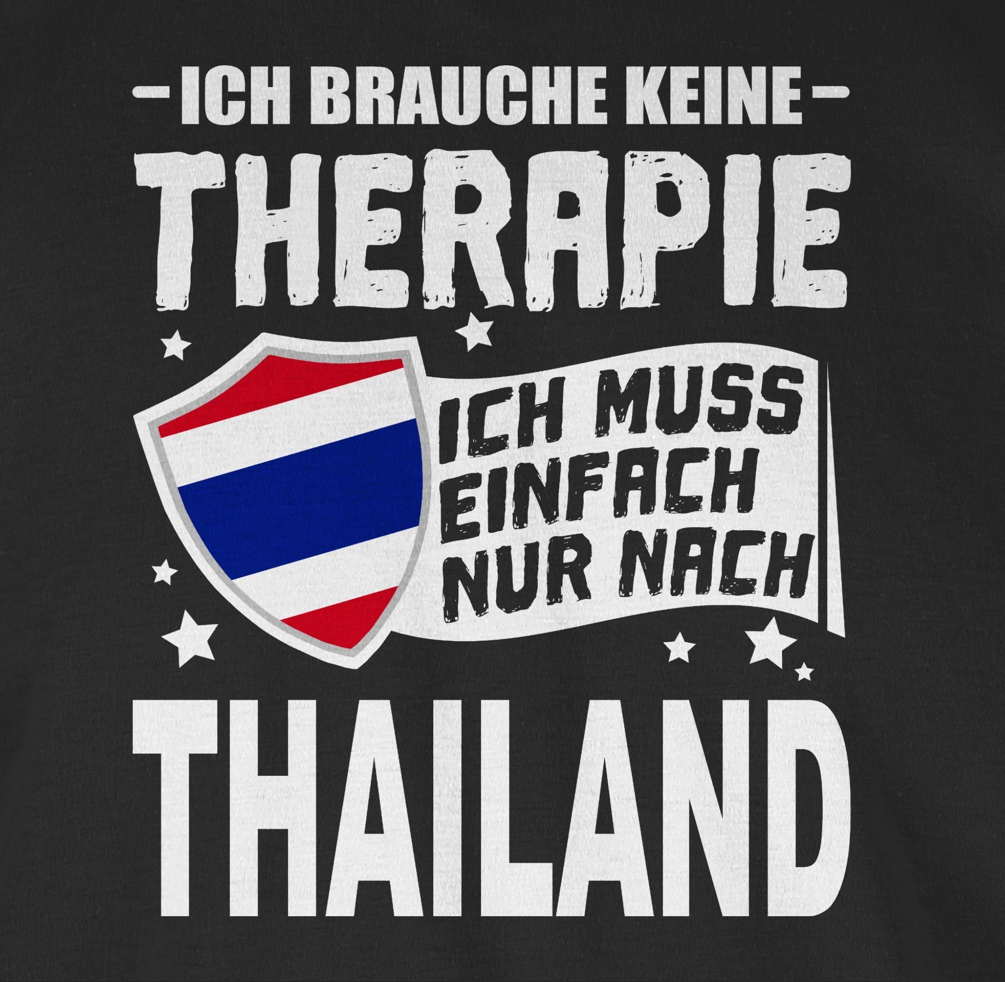 keine Wappen Therapie einfach Schwarz T-Shirt Ich Thailand Länder Shirtracer Ich - nach nur brauche 01 muss weiß