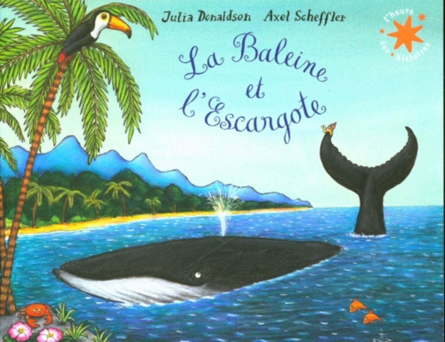 La Baleine et l'Escargote / Julia Donaldson
