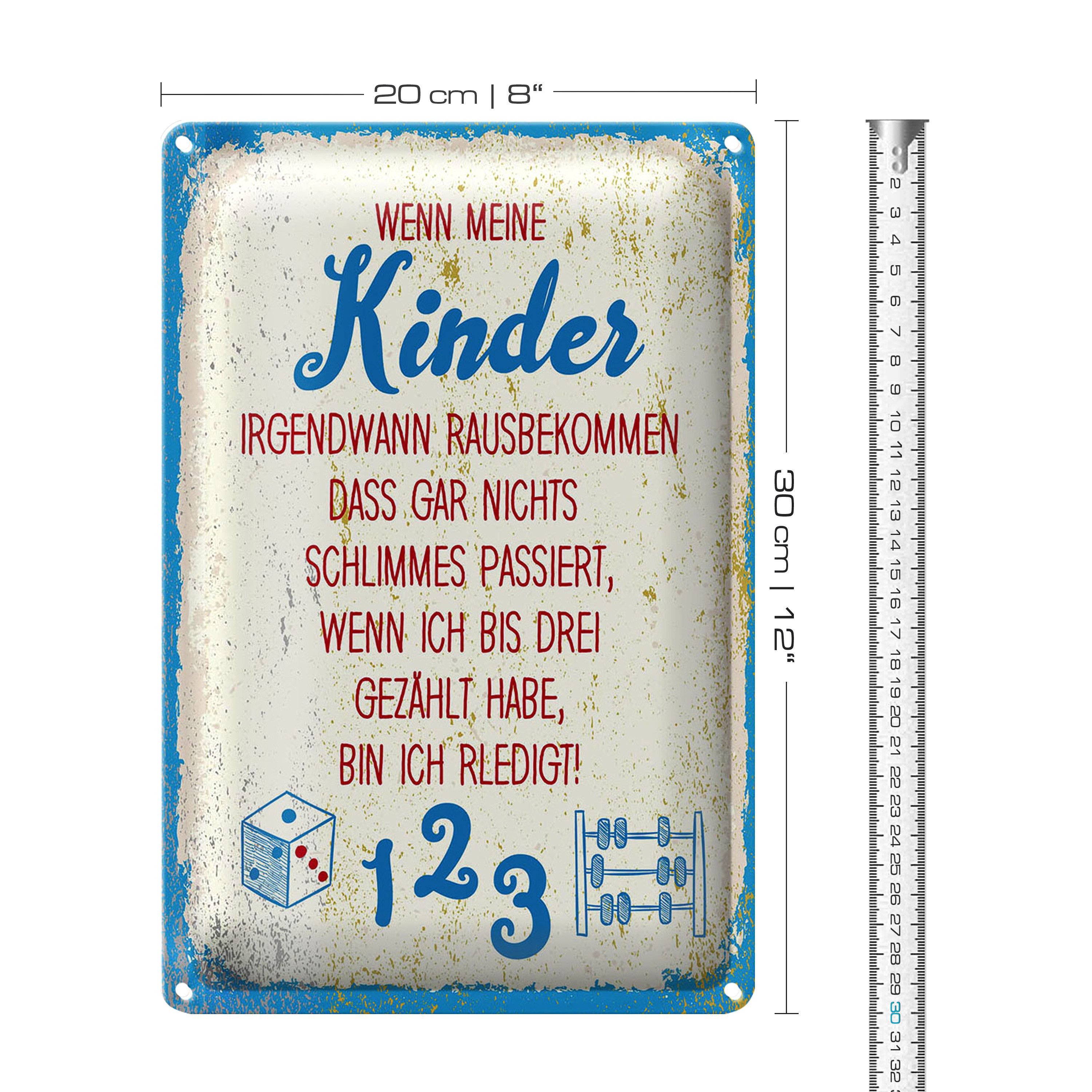 Roomando Metallschild Blechschild Spruch Kinder wenn ich bis drei zähle 20x30cm