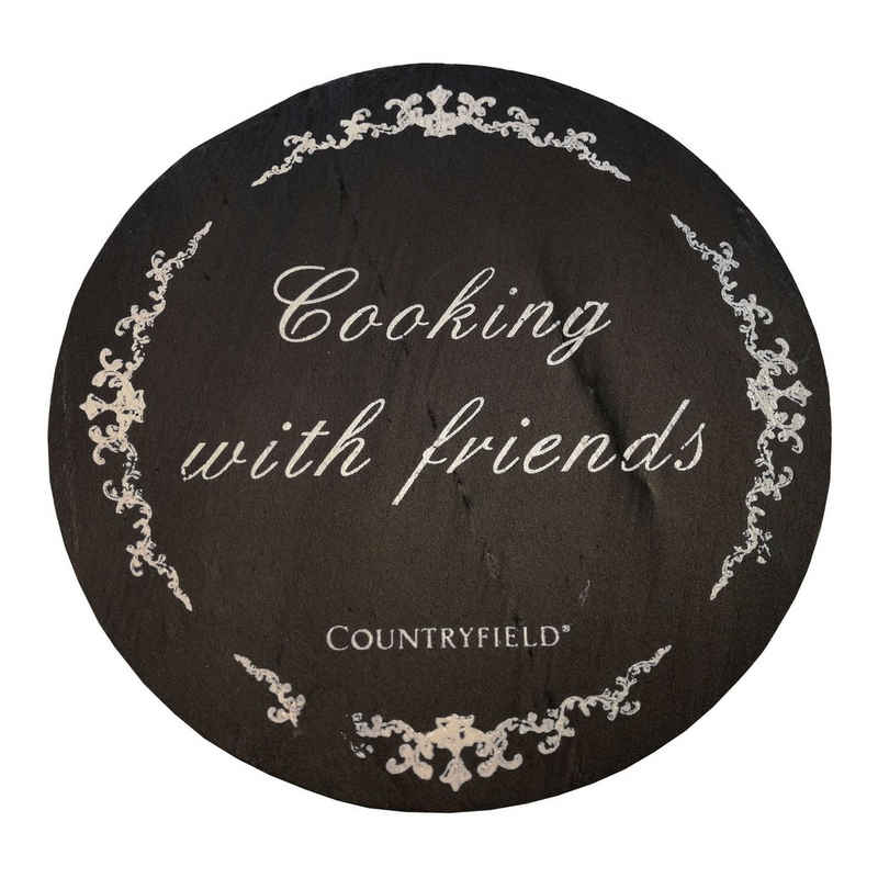 Countryfield Tortenplatte Countryfield Topfuntersetzer Schiefer Ø 25 cm schwarz "Cooking with friends"