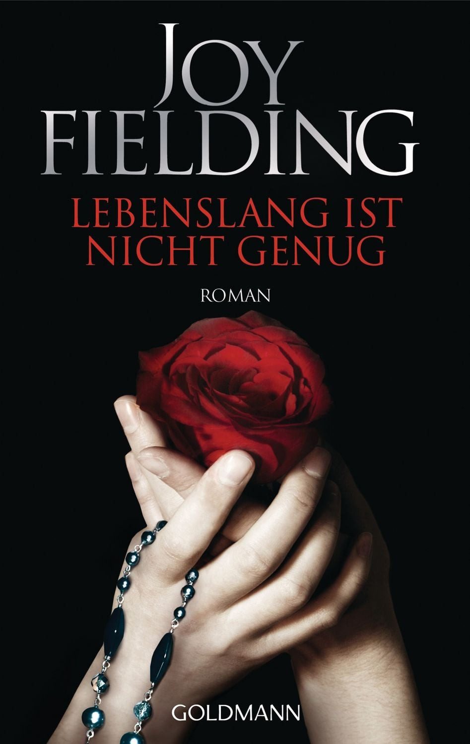 Lebenslang ist nicht genug / Joy Fielding