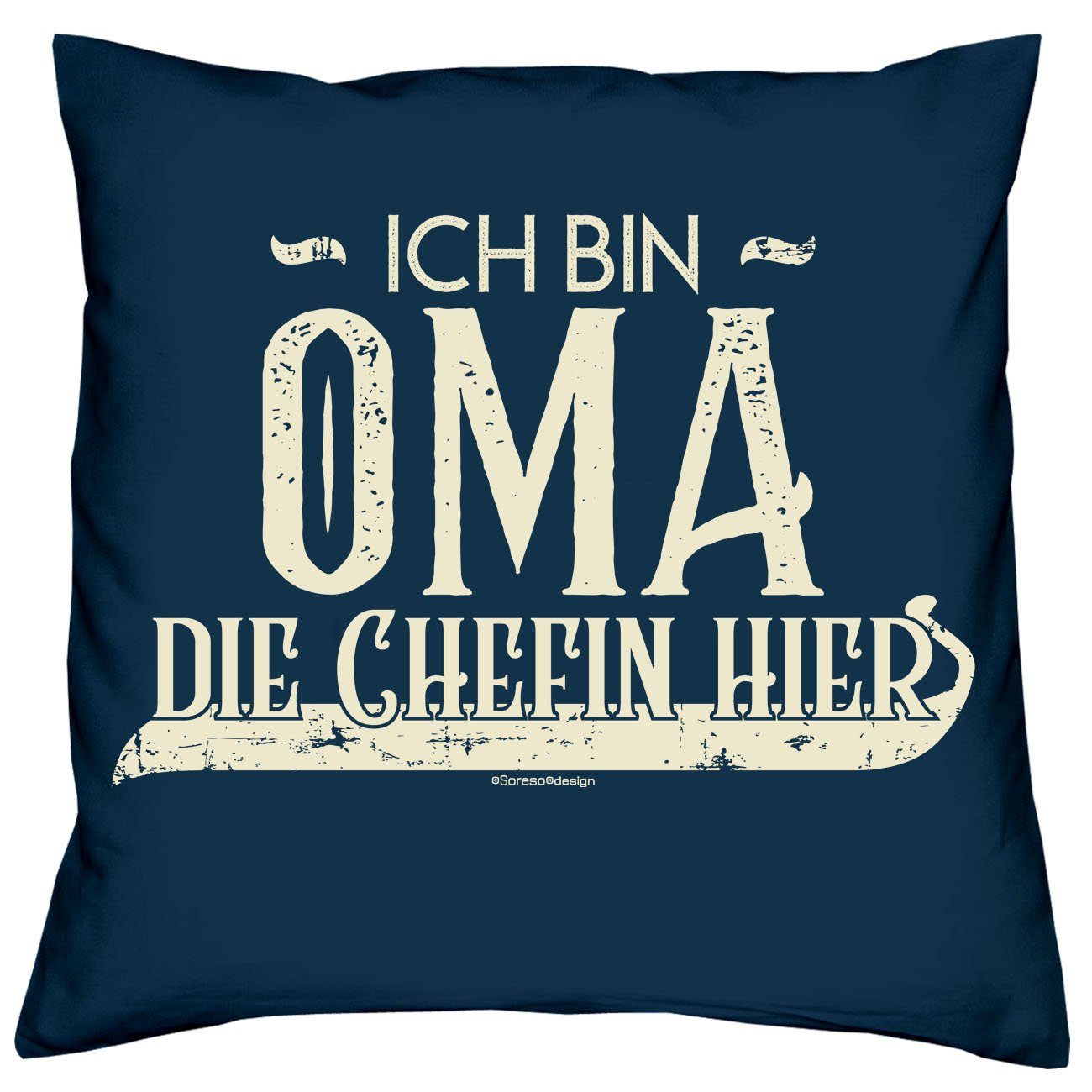 Chefin der Ich Chef Kissen-Set Ich die Dekokissen Oma mit Soreso® für hier Weihnachtsgeschenk Großeltern Urkunden, hier bin bin navy-blau Opa