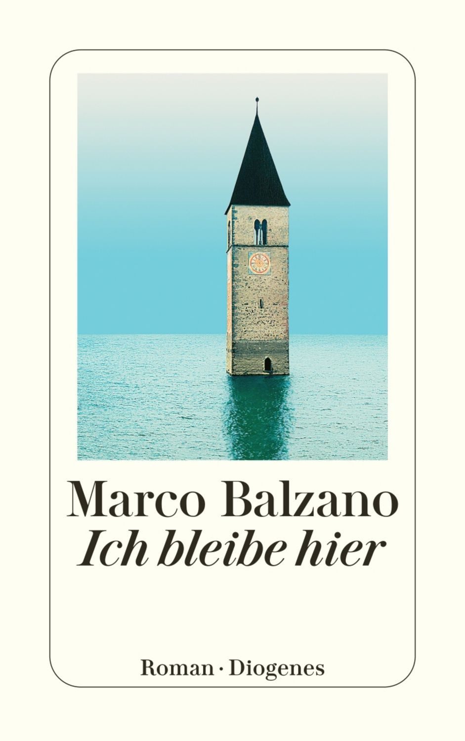 Ich bleibe hier / Marco Balzano
