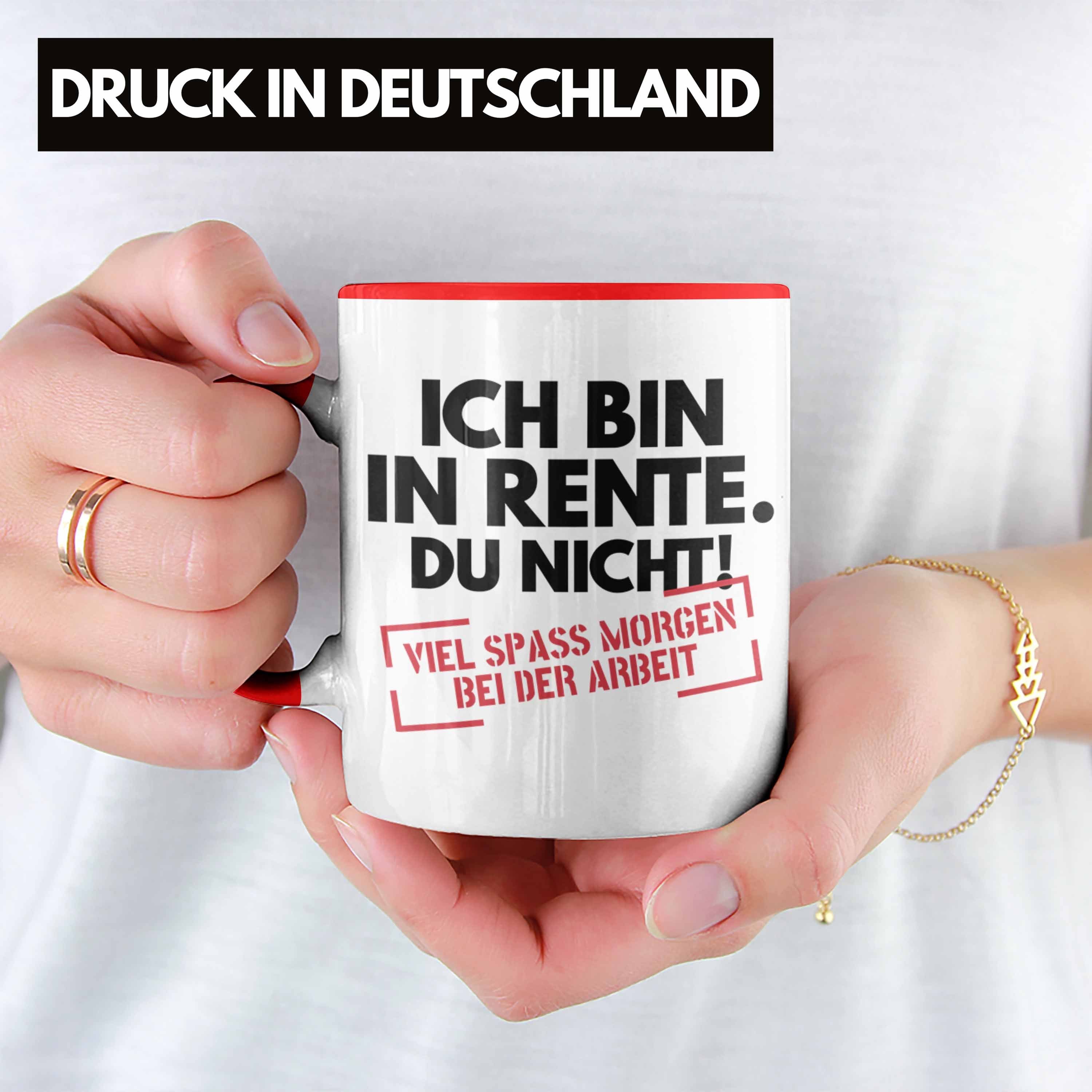 Ich Rentnerin Rentner In Rente Kaffeetasse Rente Tasse Renteneintritt Ruhestand Du Rot Bin Geschenk Trendation - Trendation Spruch Tasse Nicht