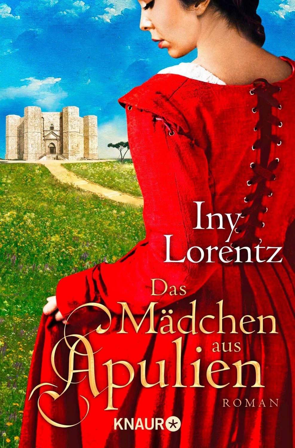 Das Mädchen aus Apulien / Iny Lorentz