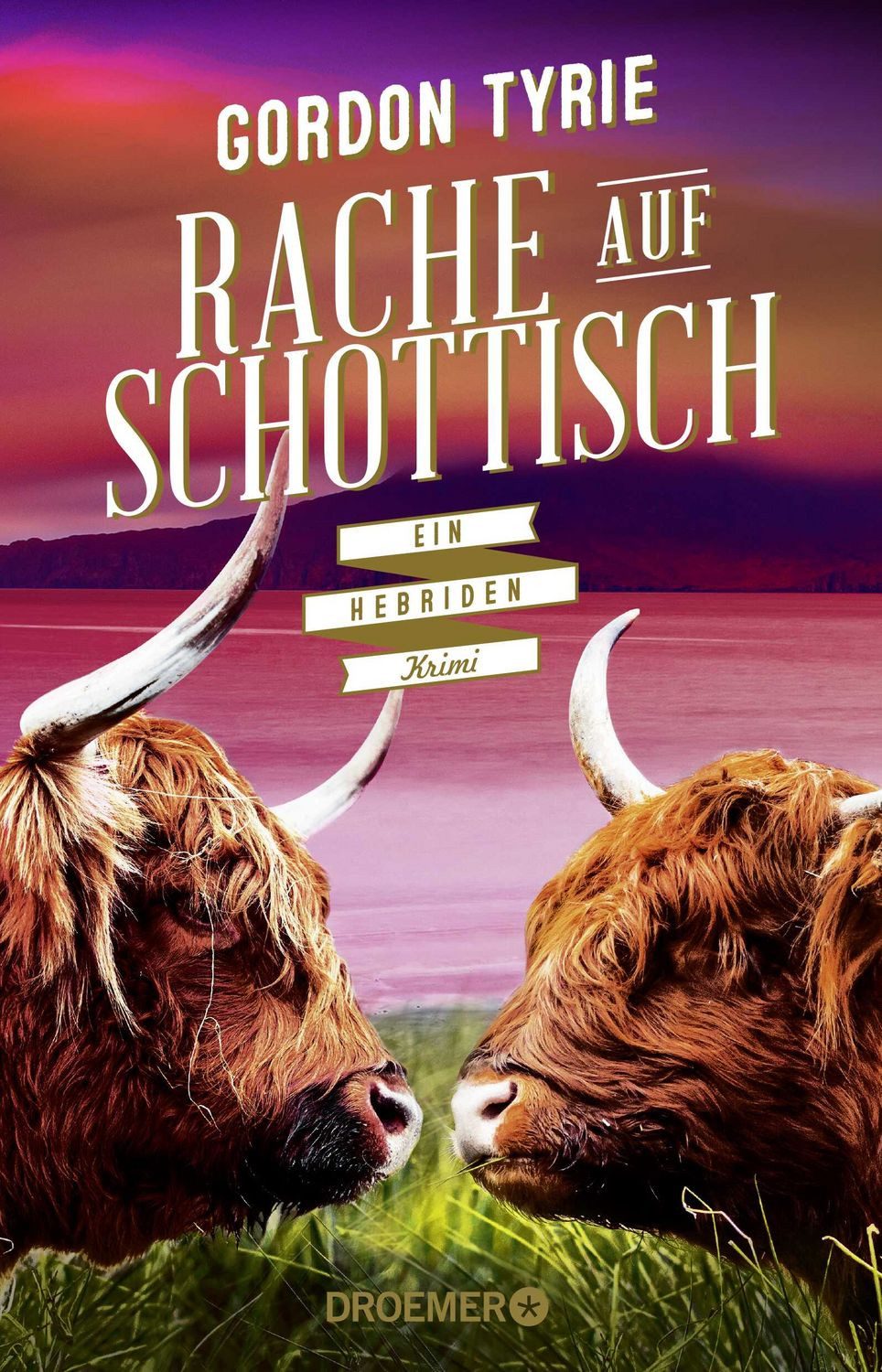 Rache auf Schottisch / Gordon Tyrie