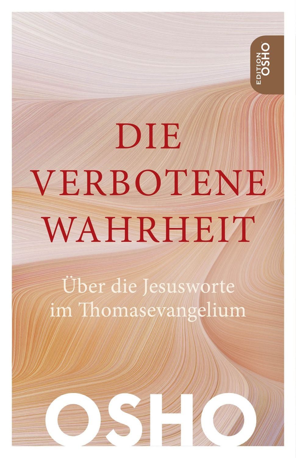 Die verbotene Wahrheit / Osho