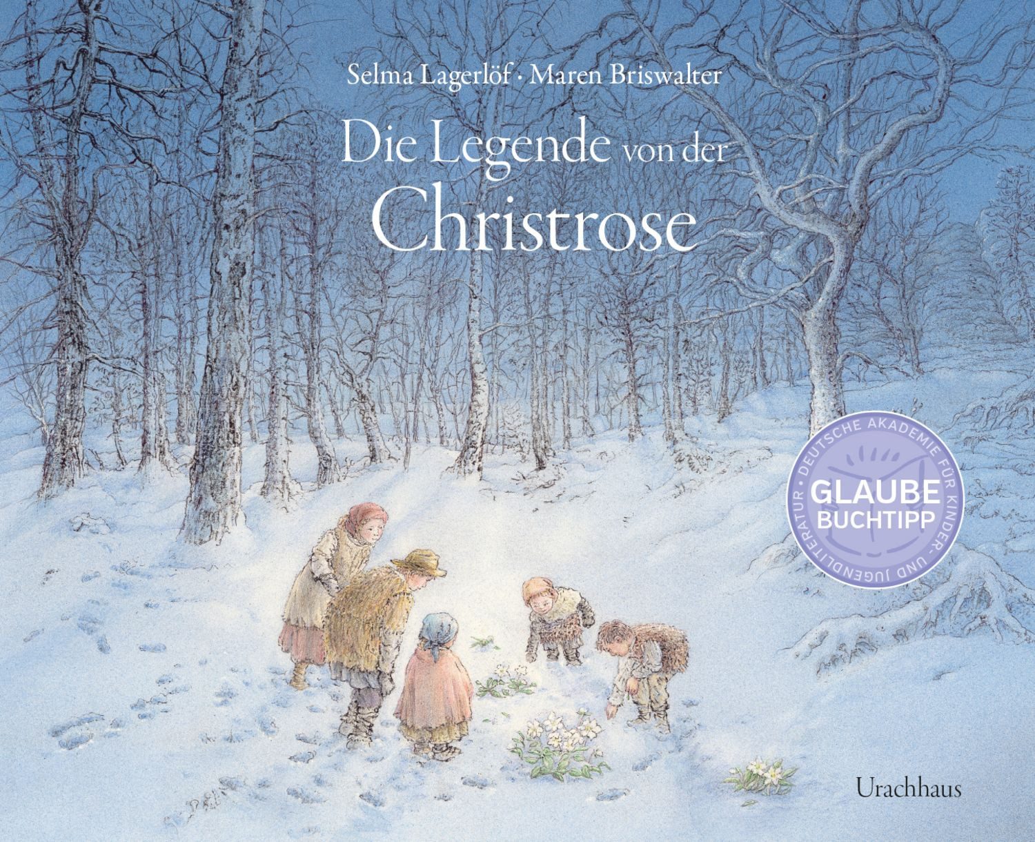 Die Legende von der Christrose / Selma Lagerlöf