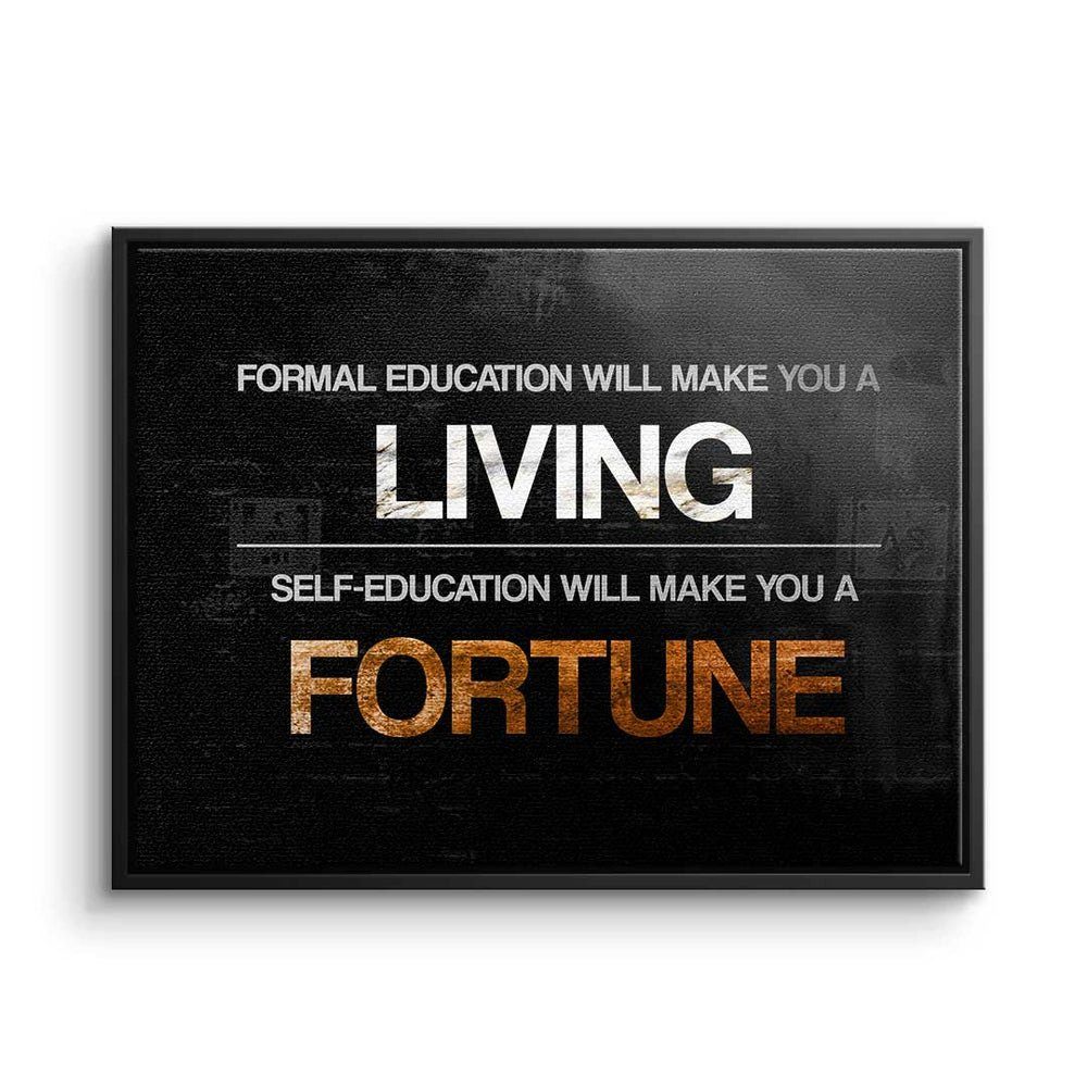 Premium - Formal Rahmen Leinwandbild Motivation Self DOTCOMCANVAS® Education ohne Educat vs. - Leinwandbild,