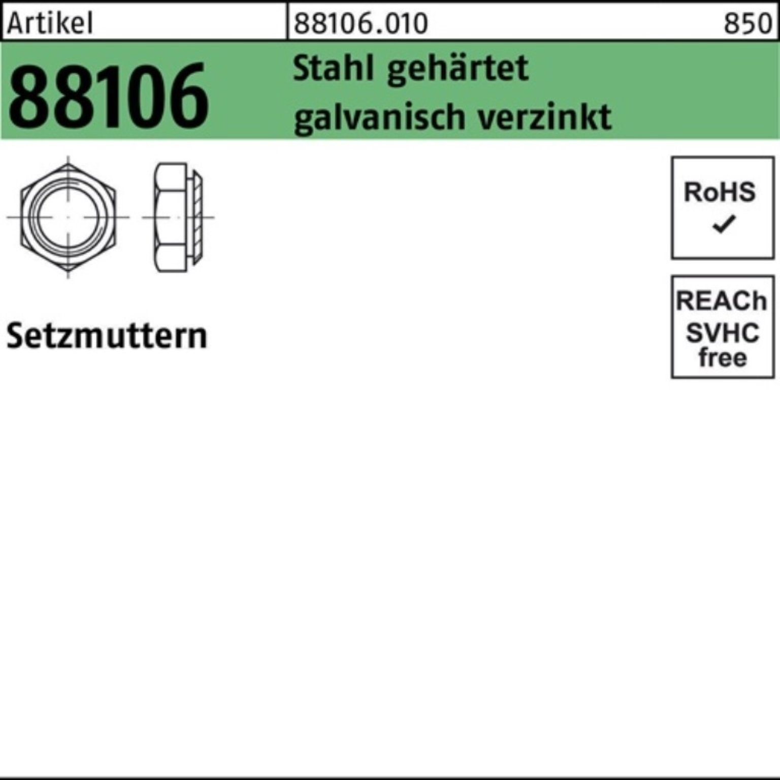 Reyher Setzmutter Setzmutter gehärtet Pack St M6/0,9 100 Stahl galv.verz. 88106 R 100er