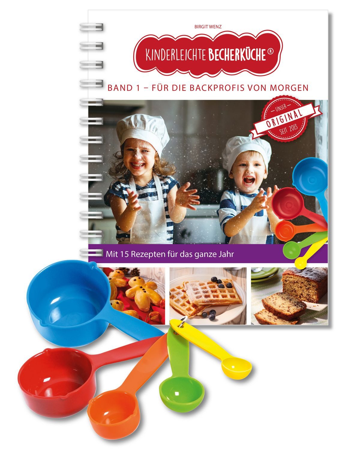 Kinderleichte Becherküche - Für die Backprofis von morgen (Band 1) / Birgit Wenz