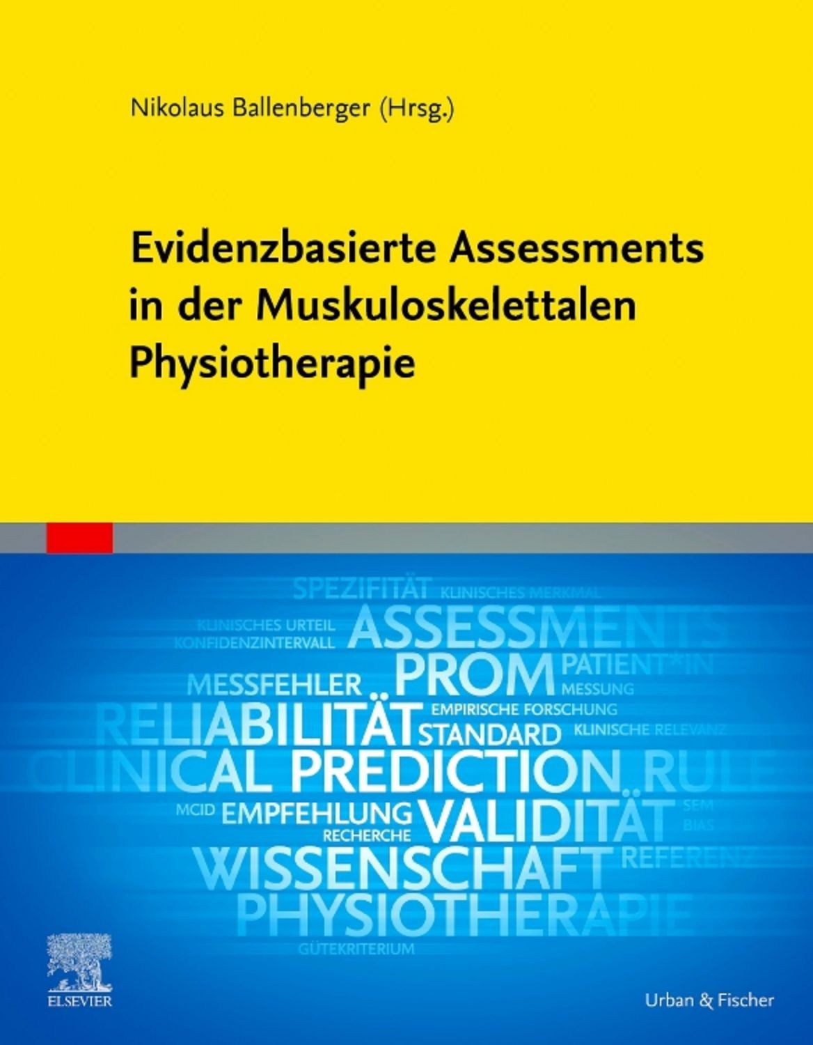 Evidenzbasierte Assessments in der Muskuloskelettalen Physiotherapie / diverse