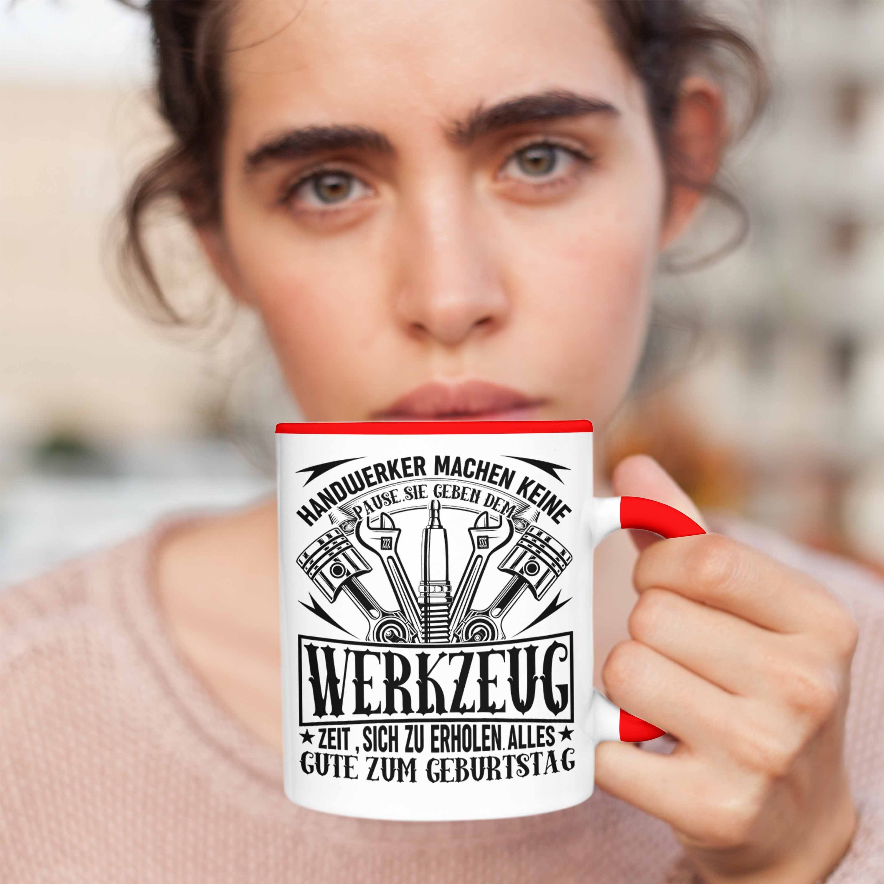 Tasse Keine Machen Geschenk Handwerker Rot Männer Geburtstag Trendation Geschen Pause Tasse