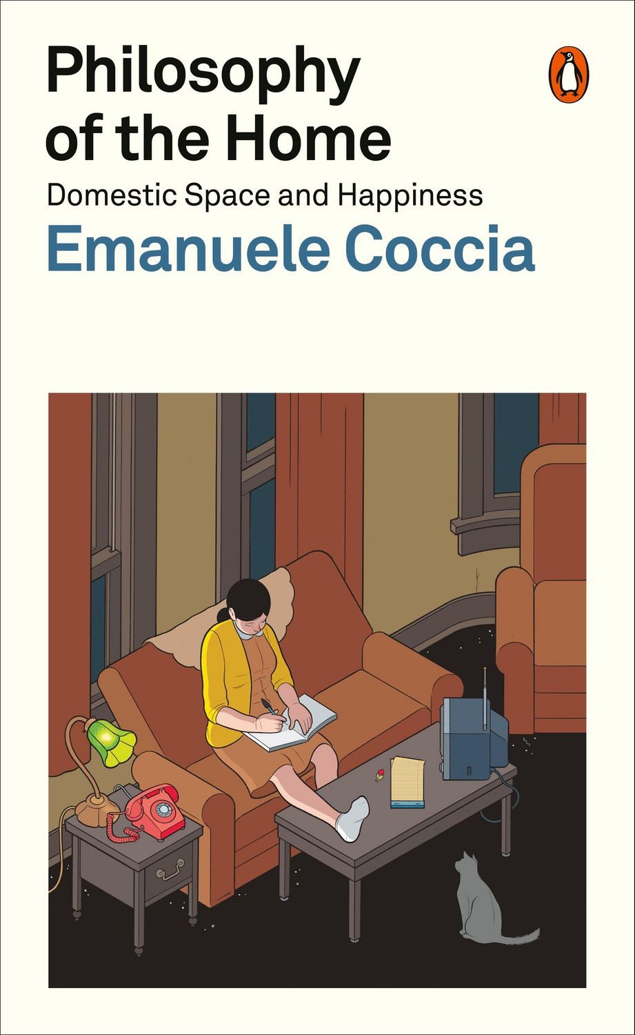 Philosophy of the Home / Emanuele Coccia, Domestic Space and Happiness