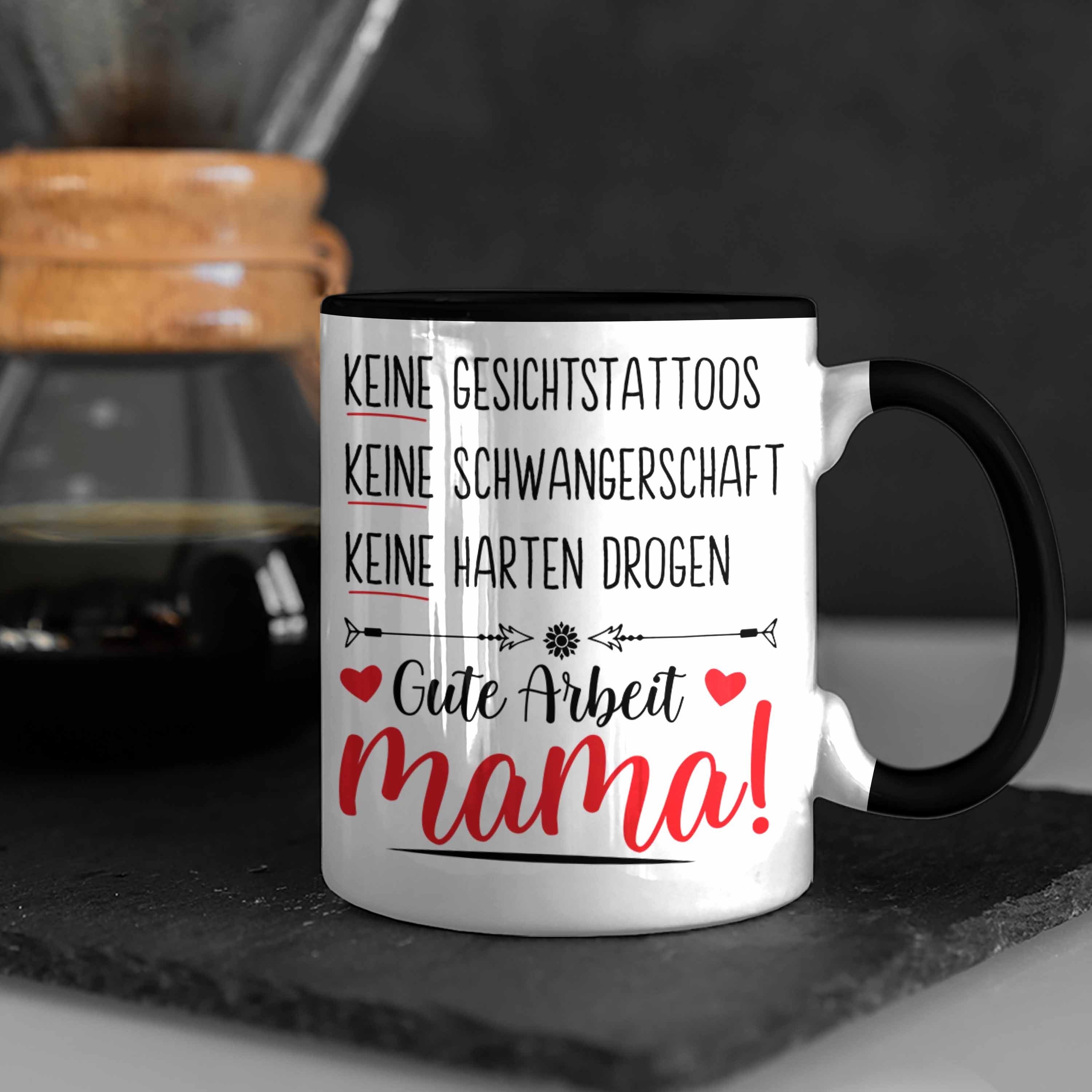 Trendation Tasse Keine Gesichtstatoos Kaffeetasse Muttertagsgeschenk Tasse Trendation Schwarz Schwangerschaft - Muttertag Spruch Mama Keine Geschenk