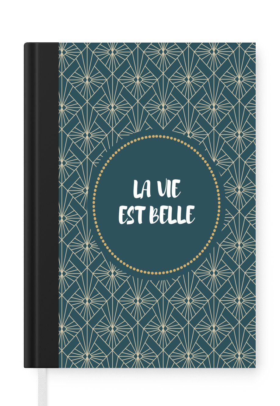 MuchoWow Notizbuch Art deco - La vie est belle - Sprichwörter - Zitate, Journal, Merkzettel, Tagebuch, Notizheft, A5, 98 Seiten, Haushaltsbuch