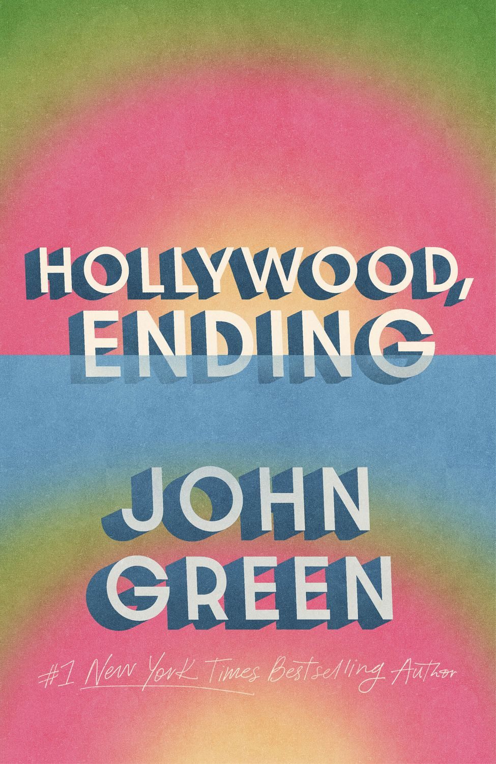 Hollywood, Ending / John Green
